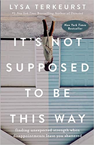 Lysa TerKeurst - It's Not Supposed to Be This Way Audio Book Free