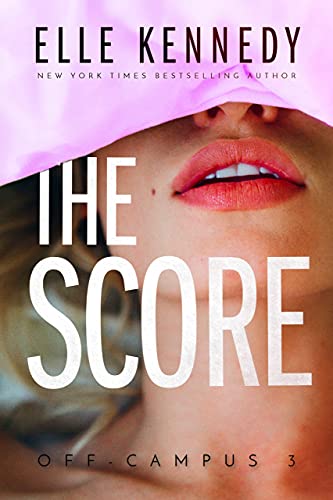 The Score (Off-Campus Book 3) by Elle Kennedy Audiobook Download