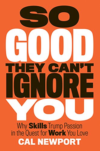 Cal Newport - So Good They Can't Ignore You Audio Book Free