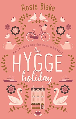 Rosie Blake - The Hygge Holiday Audio Book Free
