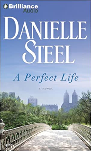 Danielle Steel - A Perfect Life Audiobook Free Online