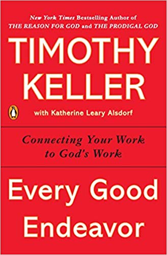 Timothy Keller - Every Good Endeavor Audio Book Free