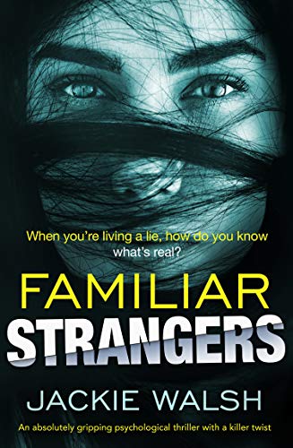 Jackie Walsh - Familiar Strangers Audio Book Free