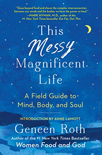 Geneen Roth - This Messy Magnificent Life Audio Book Free