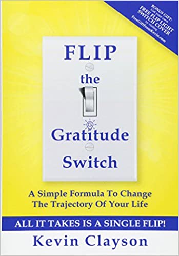 Kevin Clayson - FLIP The Gratitude Switch Audio Book Free