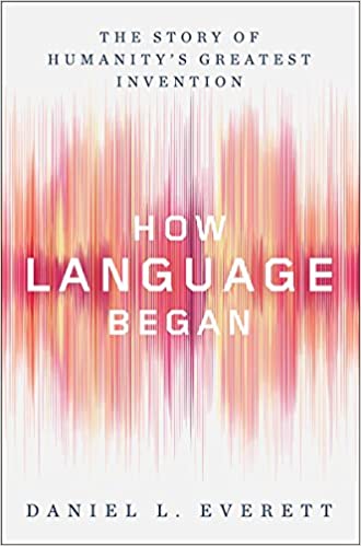 Daniel L. Everett - How Language Began Audio Book Free