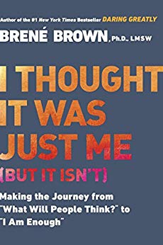 Brené Brown - I Thought It Was Just Me Audio Book Free