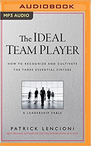 Patrick Lencioni - The Ideal Team Player Audio Book Free