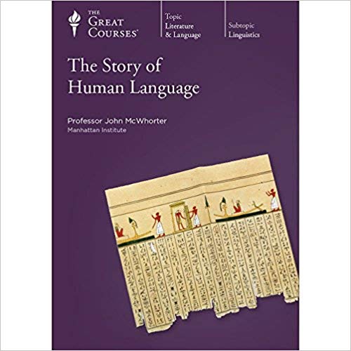  John McWhorter - The Story of Human Language Audio Book Free