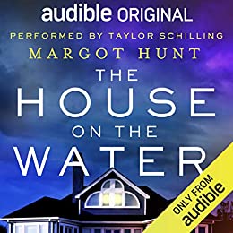 The House on the Water by [Margot Hunt] Audio Book Free
