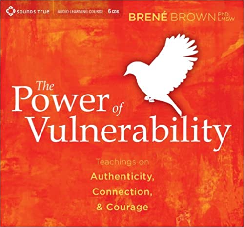 The Power of Vulnerability Audiobook Free