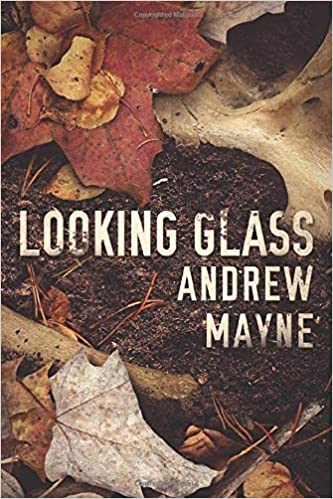 Andrew Mayne - Looking Glass Audio Book Free