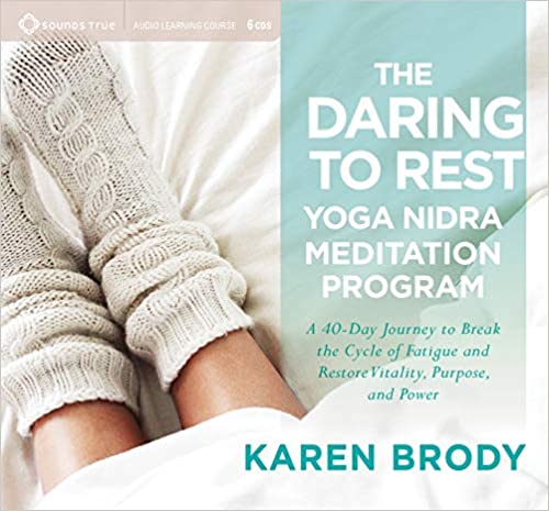 Karen Brody - The Daring to Rest Yoga Nidra Meditation Program Audio Book Free