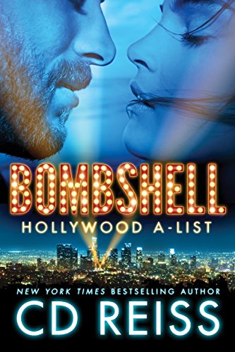 Bombshell (Hollywood A-List Book 1) by [Reiss, CD]