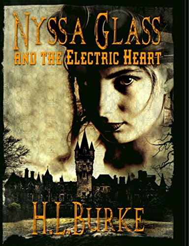 H. L. Burke - Nyssa Glass and the Electric Heart Audio Book Free