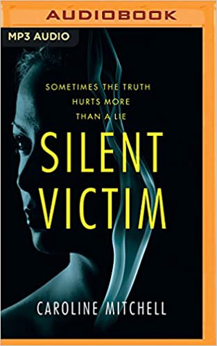 Caroline Mitchell - Silent Victim Audio Book Free