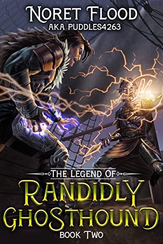 The Legend of Randidly Ghosthound 2: A LitRPG Adventure by Noret Flood, puddles4263 Audio Book Download