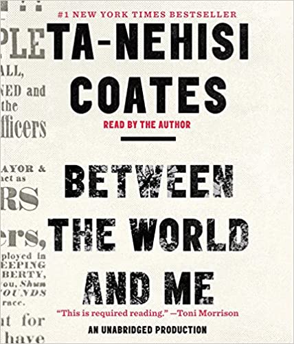 Ta-Nehisi Coates - Between the World and Me Audio Book Free